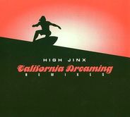 High Jinx - California Dreaming (Remixes)
