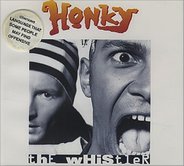 Honky - The Whistler