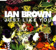 Ian Brown - Just Like You