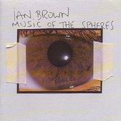 Ian Brown - Music Of The Spheres
