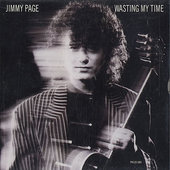 Jimmy Page - Wasting My Time