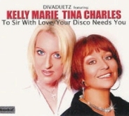 Kelly Marie / Tina Charles - To Sir With Love / Your Disco Needs You