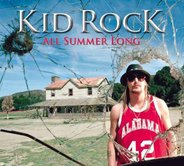 Kid Rock - All Summer Long