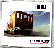 KLF - Kylie Said To Jason