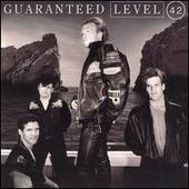 Level 42 - Guaranteed