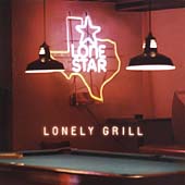 Lonestar - Lonely Grill