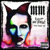 Marilyn Manson - Lest We Forget (The Best Of)