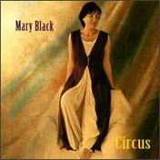 Mary Black - Circus