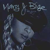 Mary J Blige - My Life