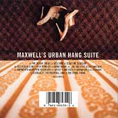 Maxwell - Urban Hang Suite