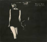 Mazzy Star - Fade Into You