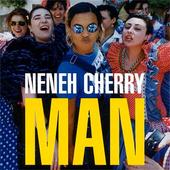 Neneh Cherry - Man