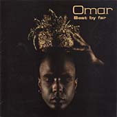 Omar - Best By Far