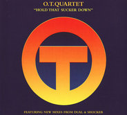 The OT Quartet - Hold That Sucker Down