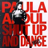Paula Abdul - Shut Up And Dance (Special UK Remixes)