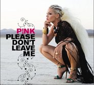 Pink - Please Don't Leave Me