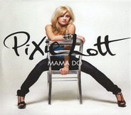 Pixie Lott - Mama Do