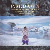 PM Dawn - Of The Heart, Of The Soul And The Cross