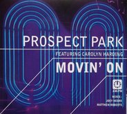 Prospect Park, Featuring Carolyn Harding - Movin' On