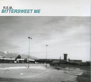 REM - Bittersweet Me (Import)