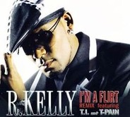 R Kelly - I'm A Flirt