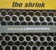 The Shrink - Nervous Breakdown