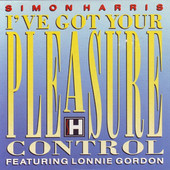 Simon Harris & Lonnie Gordon - I've Got Your Pleasure Control