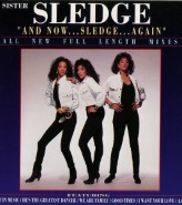 Sister Sledge - And Now Sledge Again (New Full Length Mixes)