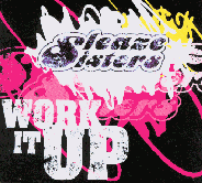 Sleazesisters - Work It Up