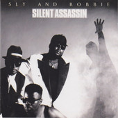 Sly And Robbie - Silent Assassin