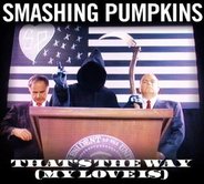 Smashing Pumpkins - That's The Way (My Love Is)