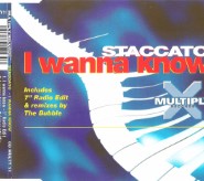 Staccato - I Wanna Know