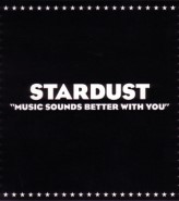 Stardust - Music Sounds Better With You