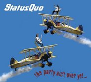 Status Quo - The Party Ain't Over Yet