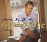 Steven Houghton - Wind Beneath My Wings