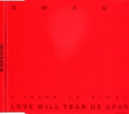 Swans - Love Will Tear Us Apart