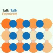 Talk Talk - Remixed