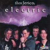 Then Jerico - Electric
