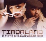 Timbaland & Katy Perry - If We Ever Meet Again