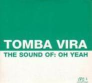 Tomba Vira - The Sound Of: Oh Yeah  