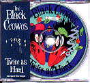 Black Crowes - Twice As Hard