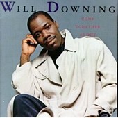 Will Downing - Come Together As One