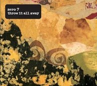 Zero 7 - Throw It All Away