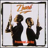 Zhane - Pronounced Jah-Nay